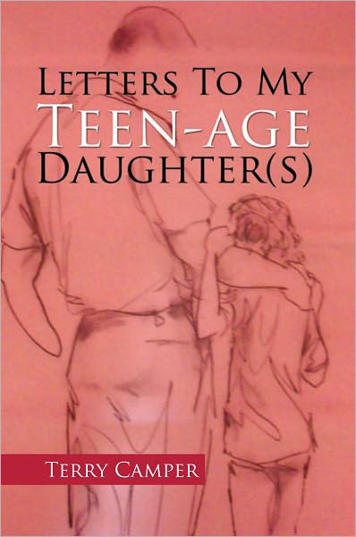 Letters To My Teen-age Daughter(s)