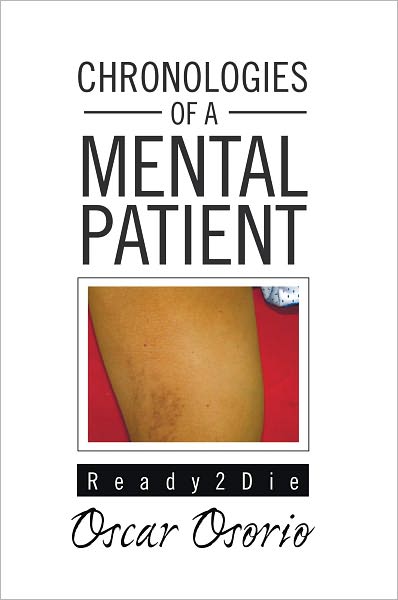 Chronologies of A Mental Patient: Ready To Die