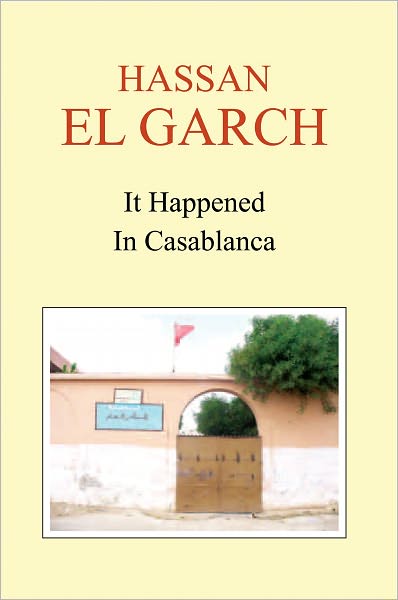IT HAPPENED IN CASABLANCA: My Schoolboy Story