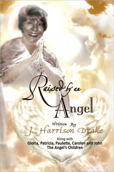 Raised By An Angel