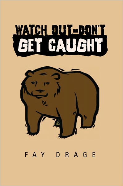 Watch Out-Don't Get CAught