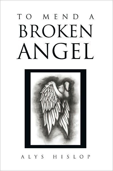 To Mend A Broken Angel