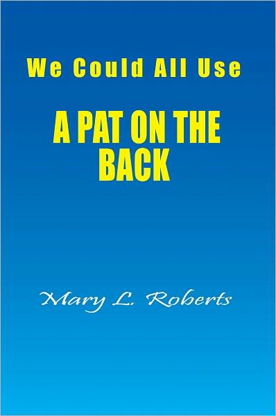 We Could All Use - A PAT ON THE BACK