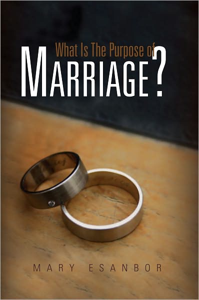 What Is the Purpose of Marriage?
