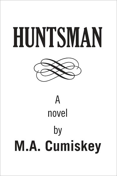 Huntsman: A Novel