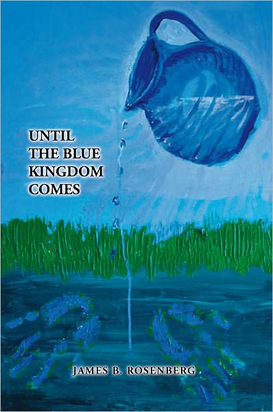 UNTIL THE BLUE KINGDOM COMES