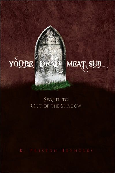 You're Dead Meat, Sub: Sequel to Out of the Shadow