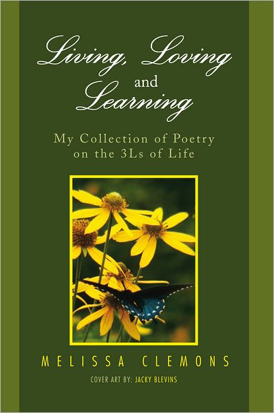 Living, Loving and Learning: My Collection of Poetry on the 3Ls of Life