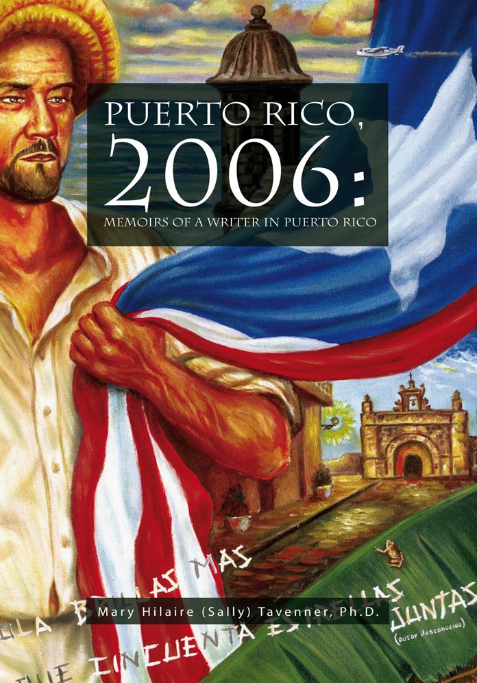 Puerto Rico, 2006:: Memoirs of a Writer in Puerto Rico