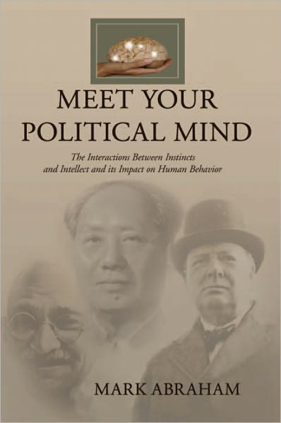 Meet Your Political Mind: The Interactions Between Instincts and Intellect and its Impact on Human Behavior