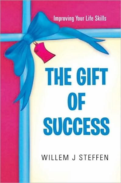 The Gift of Success: Improving Your Life Skills