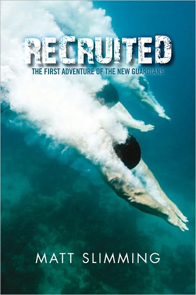 Recruited: The First Adventure of The New Guardians