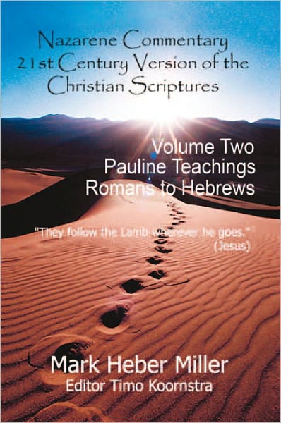 Nazarene Commentary: Volume Two: Romans to Hebrews