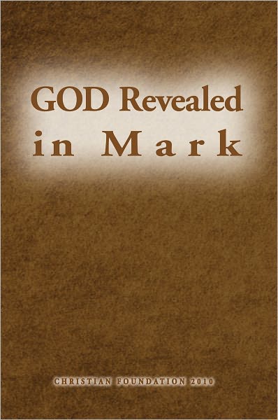 GOD Revealed in Mark