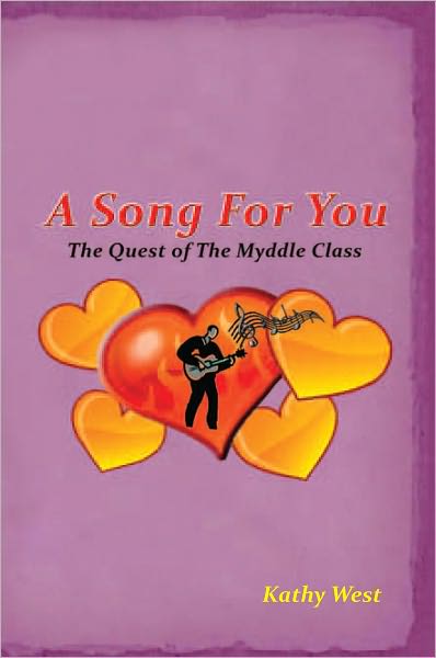 A Song For You: The Quest of the Myddle Class