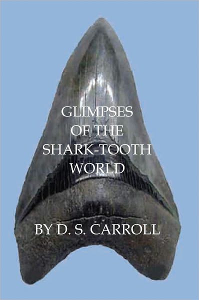 Glimpses of the Shark-Tooth World