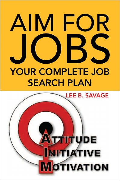 Aim for Jobs: Your Complete Job Search Plan