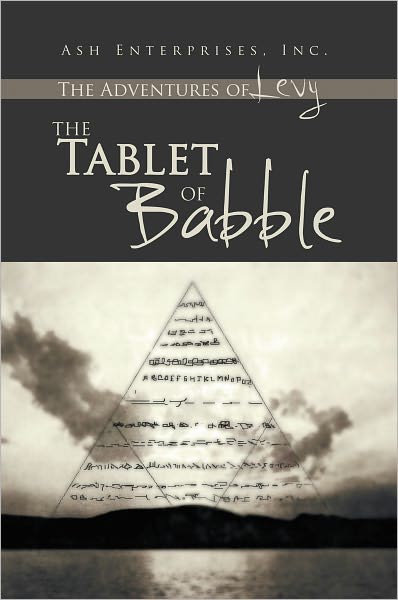 THE ADVENTURES OF LEVY: THE TABLET OF BABBLE
