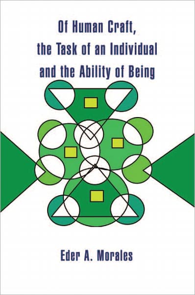 Of Human Craft, the Task of an Individual and the Ability of Being