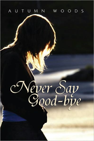 Never Say Good-bye