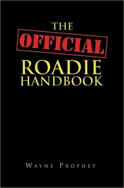 The Official Roadie Handbook
