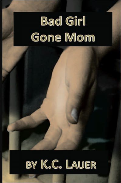 Bad Girl Gone Mom