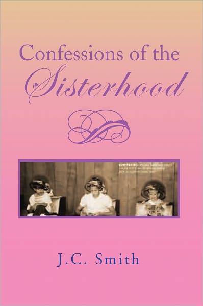 Confessions of the Sisterhood