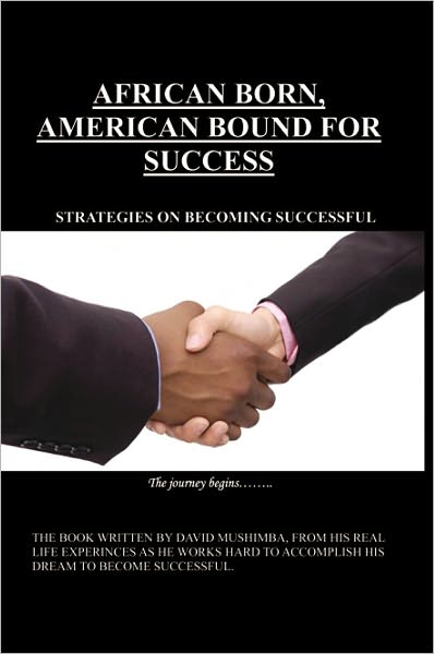 African Born, American Bound for Success: Strategies on Becoming Successful