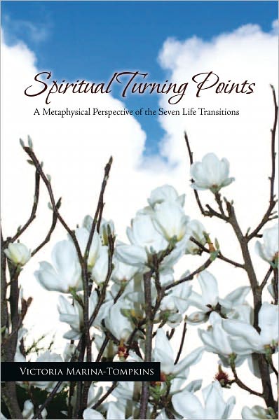 Spiritual Turning Points: A Metaphysical Perspective of the Seven Life Transitions