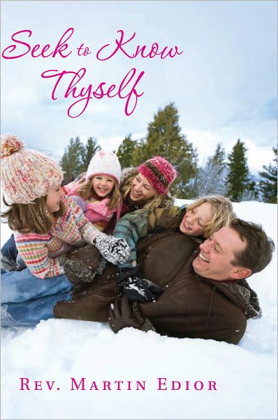 SEEK TO KNOW THYSELF