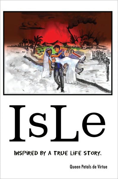 Isle: Inspired by a true life story.
