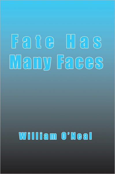 Fate Has Many Faces
