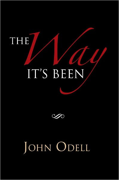The Way It's Been