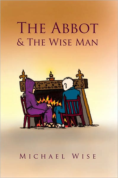 The Abbot & The Wise Man
