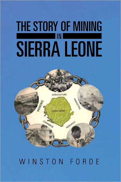 The Story of Mining in Sierra Leone