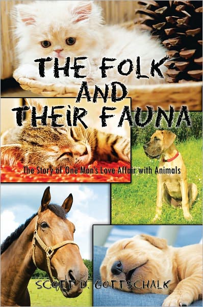 The Folk and Their Fauna: The Story of One Man's Love Affair with Animals