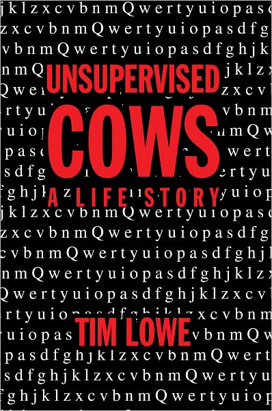 UNSUPERVISED COWS: A LIFE STORY