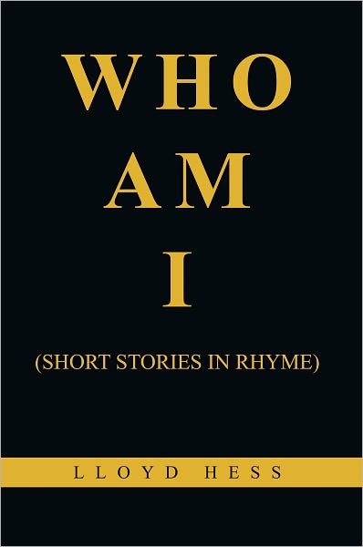 WHO AM I: SHORT STORIES IN RHYME