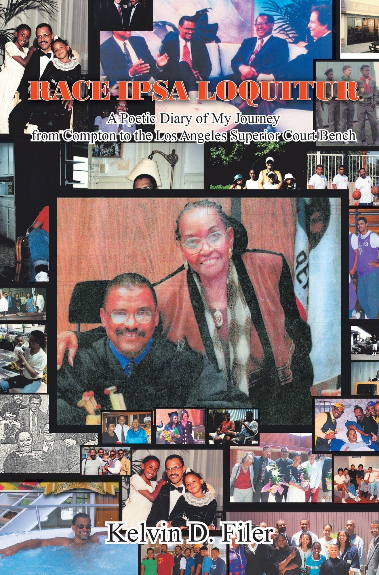 RACE IPSA LOQUITUR: A Poetic Diary of My Journey from Compton to the Los Angeles Superior Court Bench