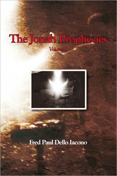 The Jonah Prophecies: Volume 1