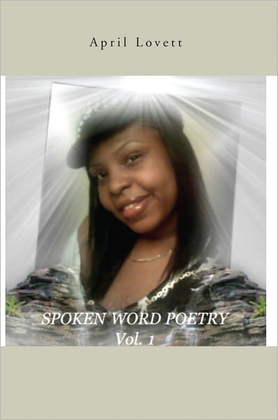 Spoken Word Poetry: Volume 1