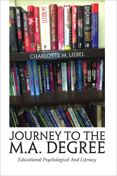 Journey To The M.A. Degree: Educational Psychological And Literacy