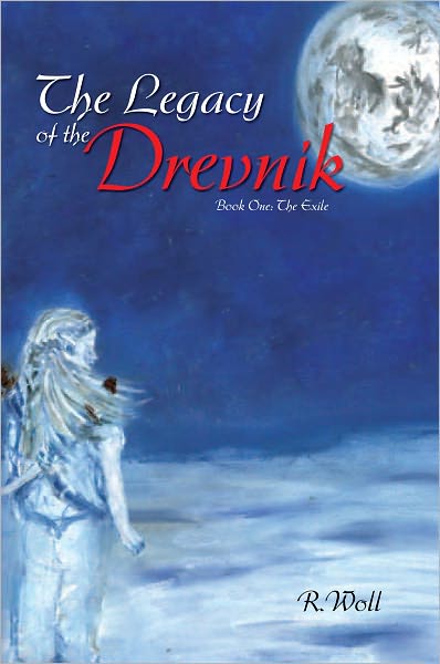 The Legacy of the Drevnik: Book One: The Exile