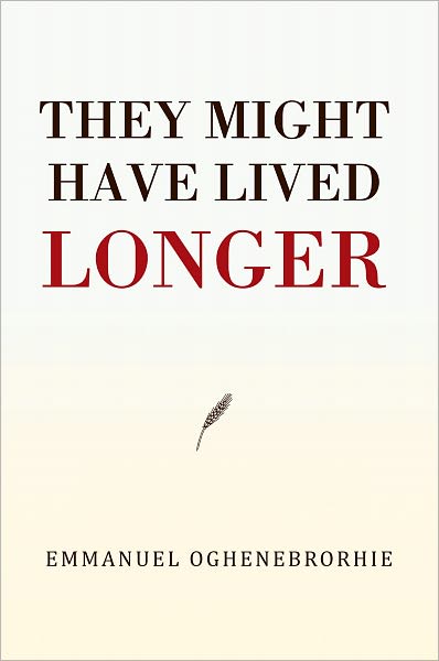 They Might Have Lived Longer