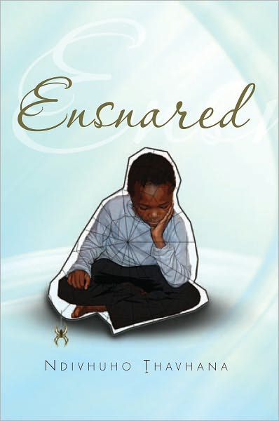 Ensnared