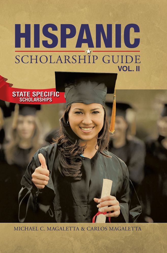 Hispanic Scholarship Guide Vol. II: State Specific