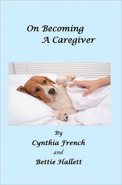 On Becoming A Caregiver: As Told To Bettie Hallett