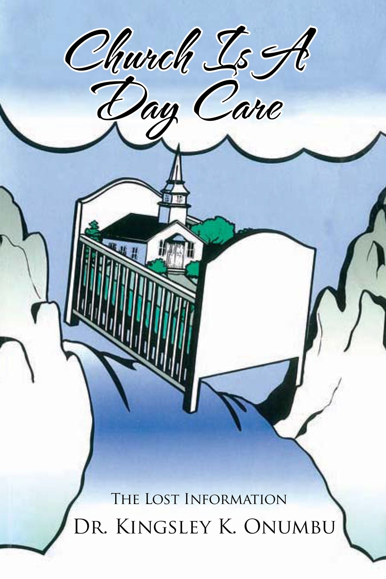 Church Is a Day Care: The Lost Information