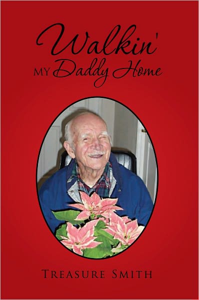 Walkin' my Daddy Home