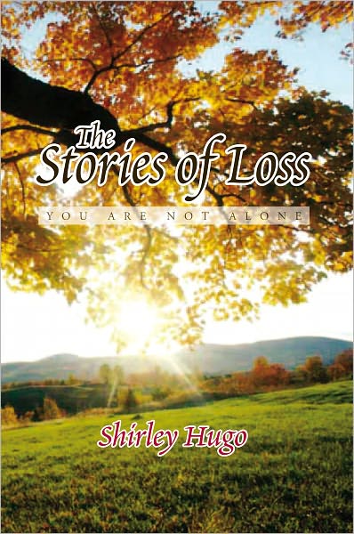 The Stories of Loss: You Are Not Alone